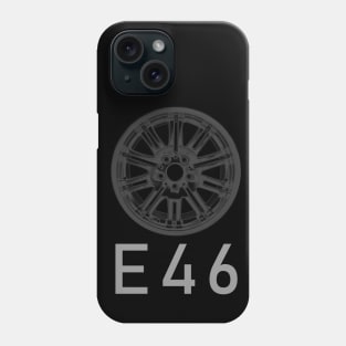 E 46 Phone Case