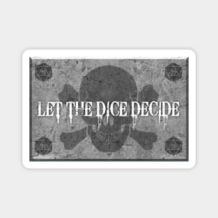 Let The Dice Decide! Magnet