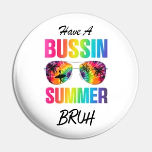 Have A Business Summer Bruh T shirt, Bruh Teacher Shirt, Bruh We Out, Last Day of School T Shirt, Funny Summer, End of Year Teacher, Funny Teacher Pin