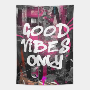 Good vibes only I Tapestry