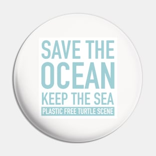 Save The Ocean Keep The Sea Plastic Free Sea Turtle Scene Pin