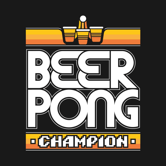 Beer Pong Champion by RetroReview