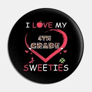 Teacher Valentines Day I Love My 4th Grade Sweeties Pin