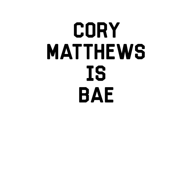 Cory Matthews Is Bae Shirt - Boy Meets World by 90s Kids Forever