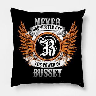 Bussey Name Shirt Never Underestimate The Power Of Bussey Pillow