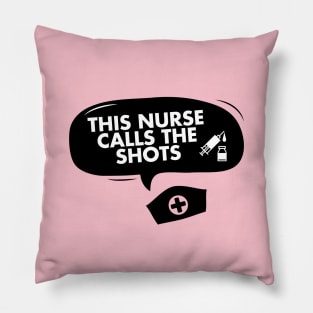 This nurse calls the shots Pillow