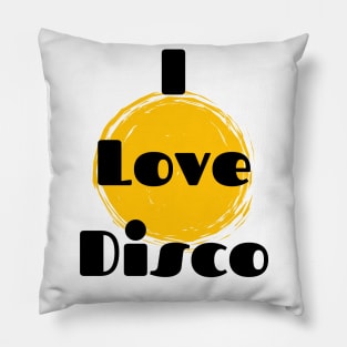 I love Disco Pillow