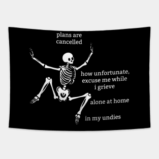 Sassy Skeleton: "Plans Are Cancelled" Tapestry