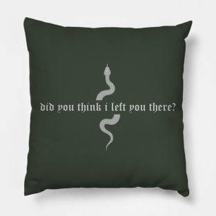 Did you think I left you there? Light - Dramione - Manacled - Fanfiction Pillow