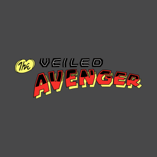 The Veiled Avenger T-Shirt