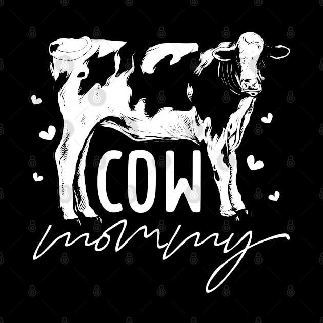 Cow lover - Cow Mommy by Modern Medieval Design