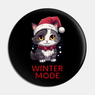 Winter Mode - Christmas Cat - Funny Quote Pin