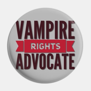 Vampire Rights Advocate (blood red) Pin