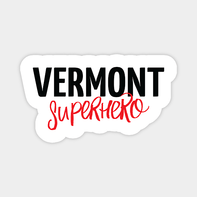 Vermont Superhero Magnet by ProjectX23Red