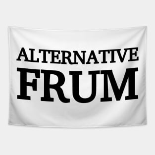 Alternative Frum Tapestry