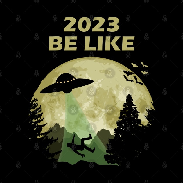 2023 Be Like by Nerd_art