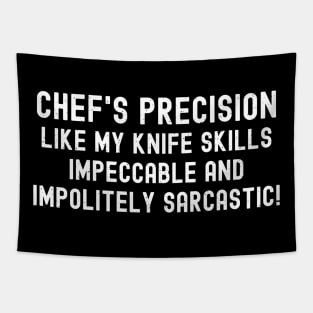 Chef's Precision Like My Knife Skills Tapestry
