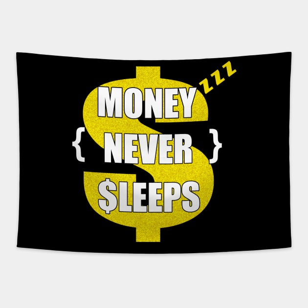 money never sleeps Tapestry by paraface