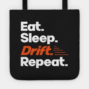 Eat Sleep Drift Repeat - Funny Drift Racer Quotes Tote