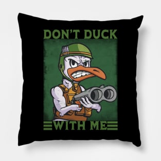 Don't duck with me - Funny Hunting Duck Pun Pillow