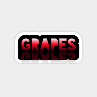 Grapes - Healthy Lifestyle - Foodie Food Lover - Graphic Typography Magnet