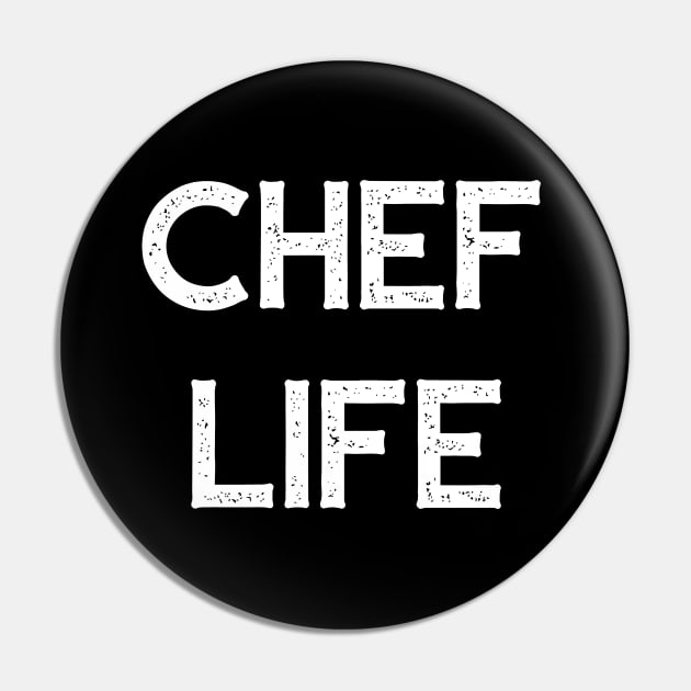 Chef Life Pin by Catchy Phase