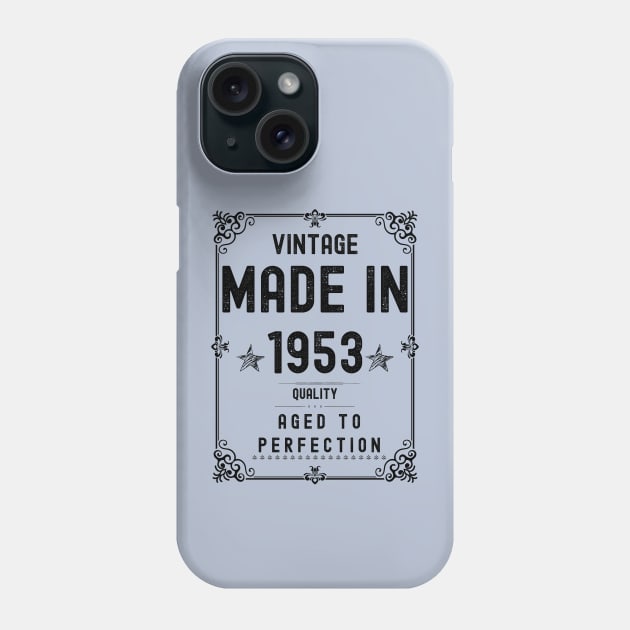 Vintage Made in 1953 Quality Aged to Perfection Phone Case by Xtian Dela ✅