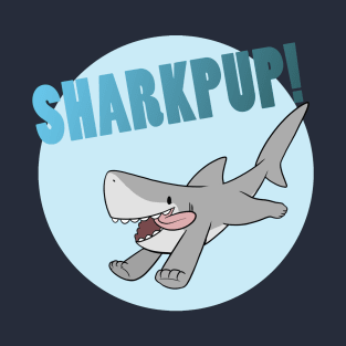 Sharkpup! T-Shirt