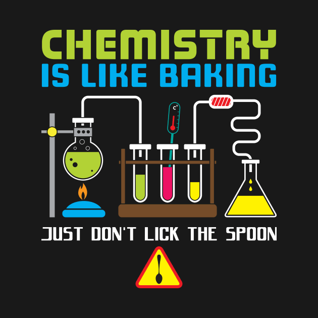 Chemistry Is Like Baking by yeoys