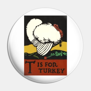 T is for Turkey ABC Designed and Cut on Wood by CB Falls Pin