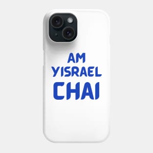 Am Yisrael Chai, Patriotic Israeli Support Israel Phone Case