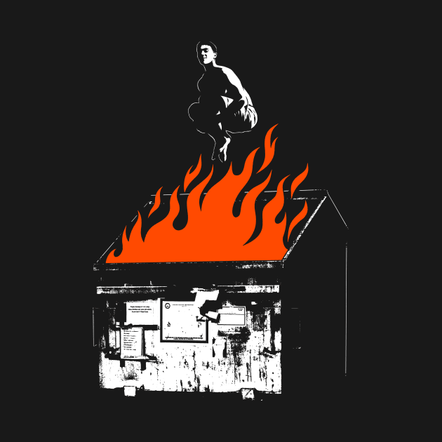 Dumpster Fire by Rob Dobi