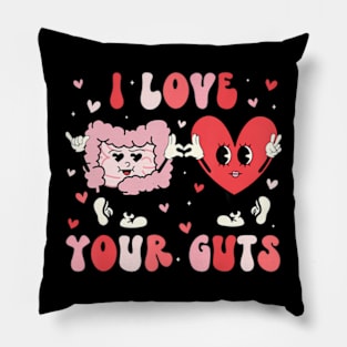 I Love Your Guts Valentine's Day Gastroenterologist GI Nurse Pillow