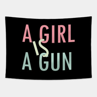 A Girl Is A Gun Tapestry