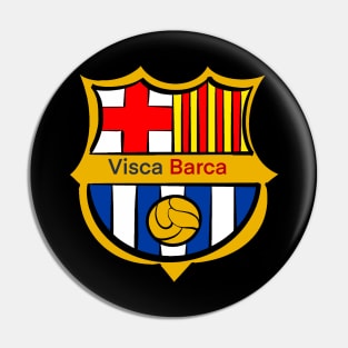 Visca Barca Pin