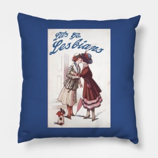 let's go lesbians (vintage) Pillow