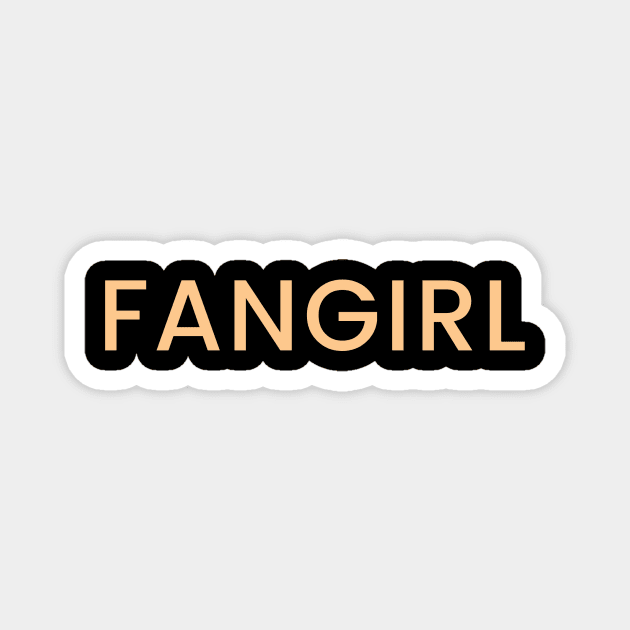 Fangirl Magnet by templeofgeek