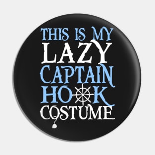 This Is My Lazy Captain Hook Costume. Halloween. Pin