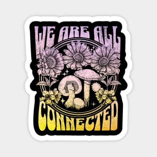 We are all Connected Magnet