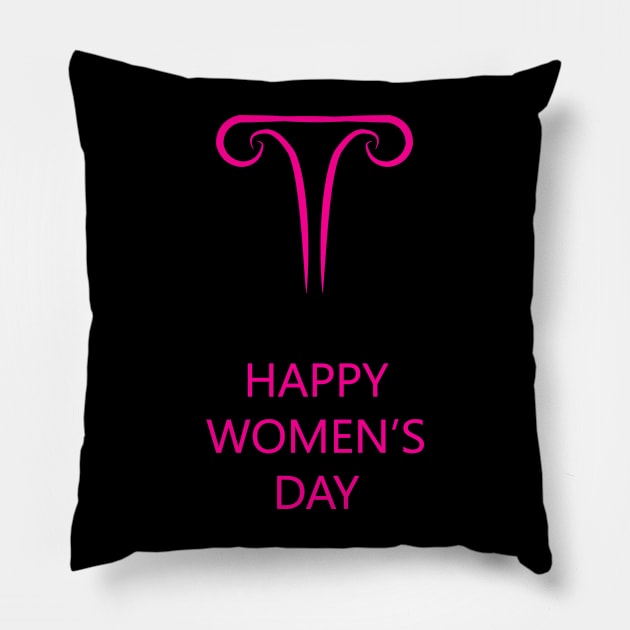 happy women's day Pillow by tita