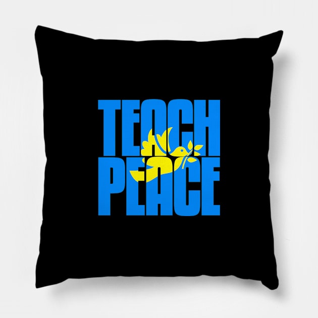 TEACH PEACE. An important message at all times. Pillow by MalmoDesigns