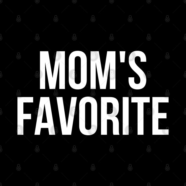 Mom's Favorite Not Mom's Favorite by StarMa