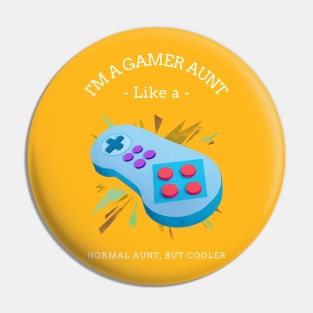 Gamer Aunt Pin