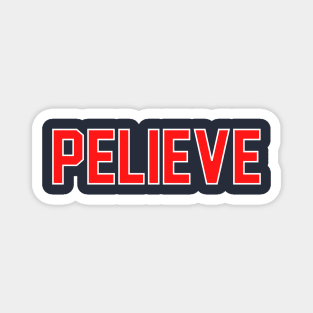 PELIEVE Magnet