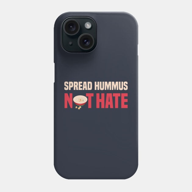 funny spread hummus not hate Phone Case by Duodesign