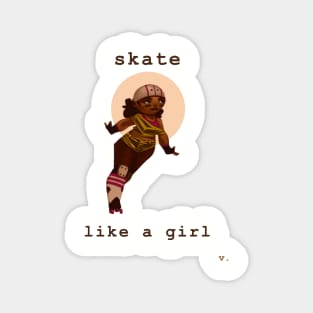 Skate Like a Girl Magnet