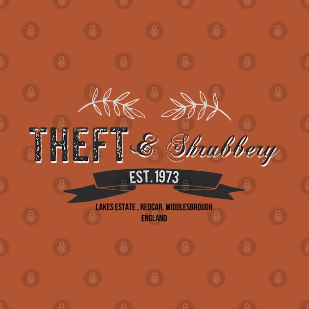 Theft and Shrubbery by Dpe1974