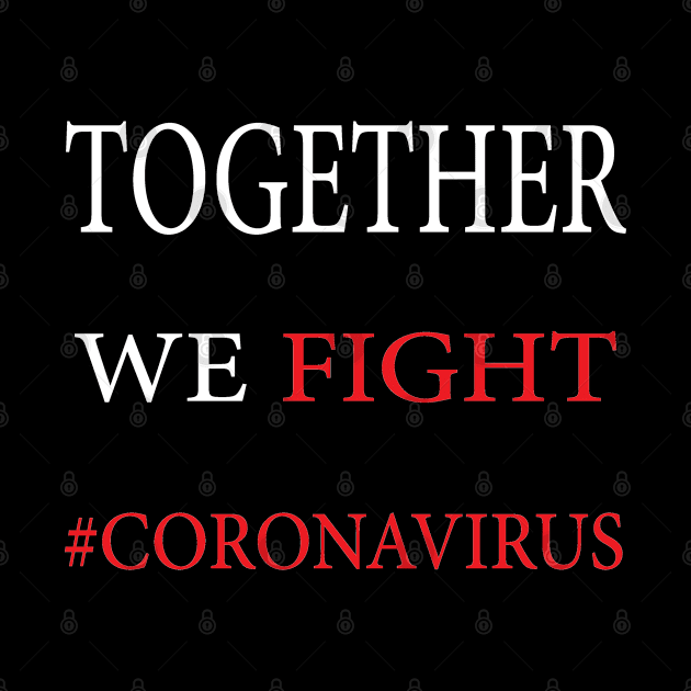 Together we fight coronavirus by manal