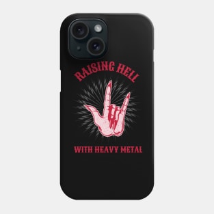 Raising hell with Heavy Metal Phone Case