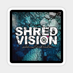 Shred Vision Cool Magnet